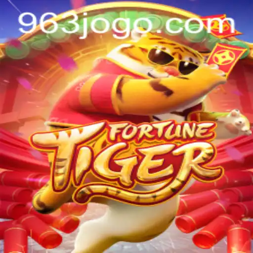 FortuneTiger: Descubra o Fascinante Mundo dos Jogos de Casino Online pela 963.GAMES